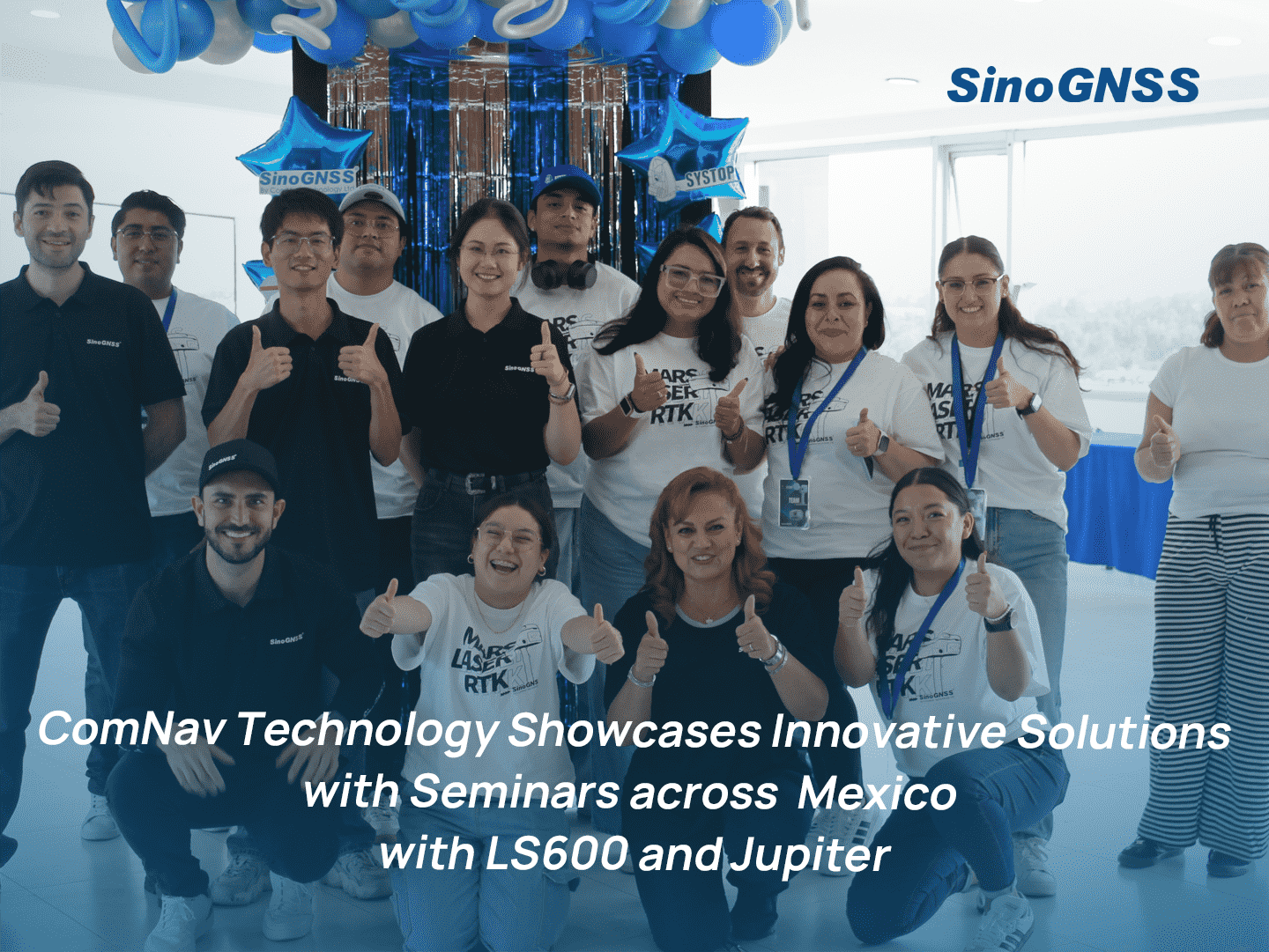 ComNav Technology Showcases Innovative Solutions with Seminars across  Mexico with LS600 and Jupiter